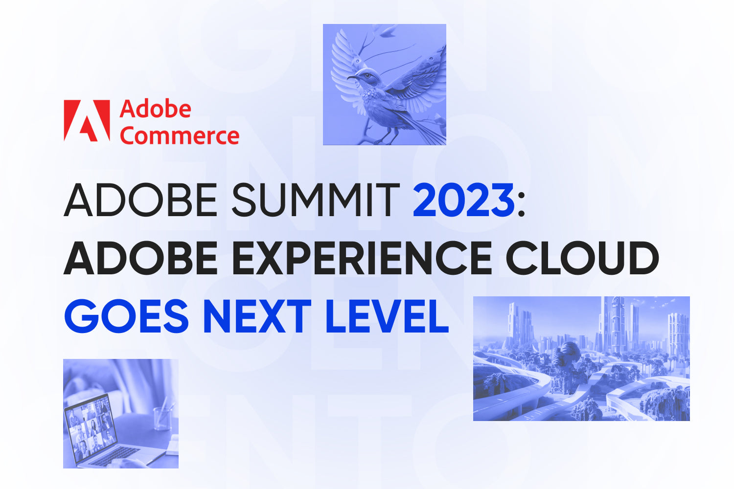 Adobe Summit 2023: a look at the latest Innovations in Adobe Experience Cloud