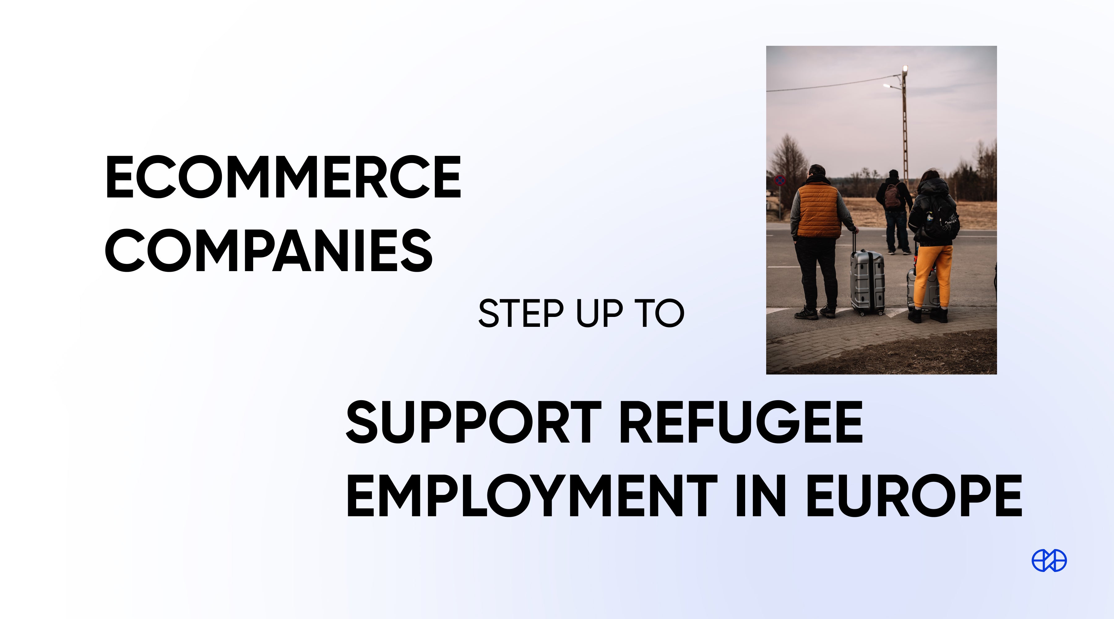 Ecommerce companies step up to support refugee employment in Europe