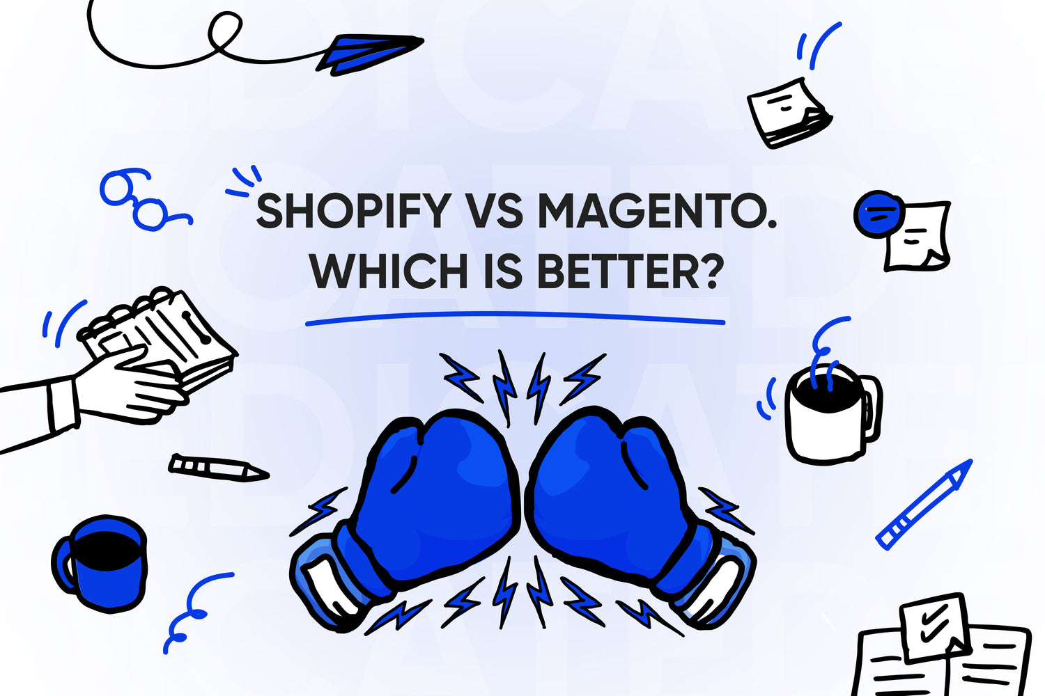 Shopify vs Magento. Which is better?